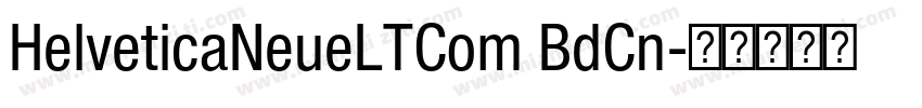 HelveticaNeueLTCom BdCn字体转换